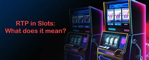 slots rtp meaning